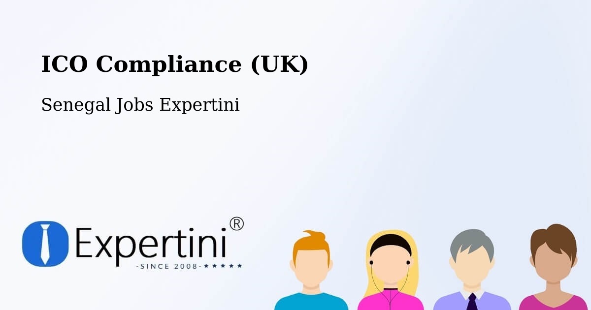 UK Data Protection & ICO Compliance – Mbacké - Senegal Jobs Expertini