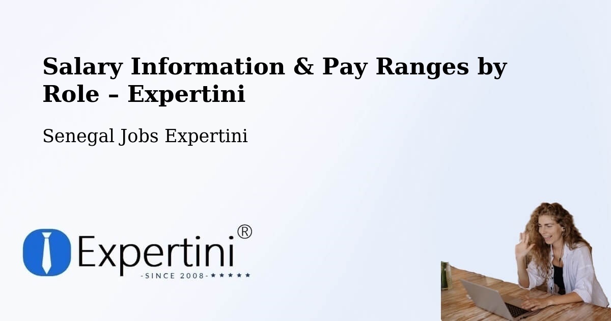 Salary Information & Pay Ranges – Mbacké - Mbacké, Senegal Jobs Expertini