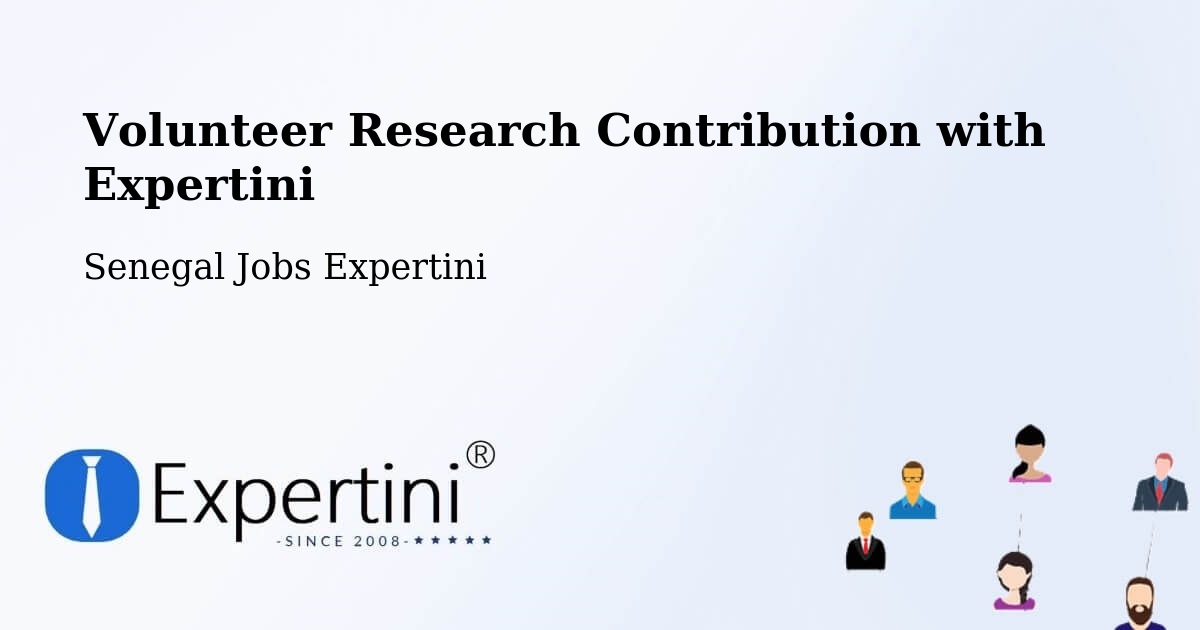 Volunteer Research Contribution Program – Mbacké - Senegal Jobs Expertini